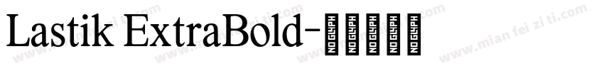 Lastik ExtraBold字体转换